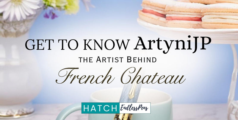 Get To Know the Artist Behind HATCH - Navahlur French Chateau Fountain Pen