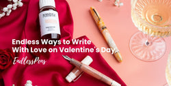 Endless Ways to Write With Love on Valentine's Day at EndlessPens